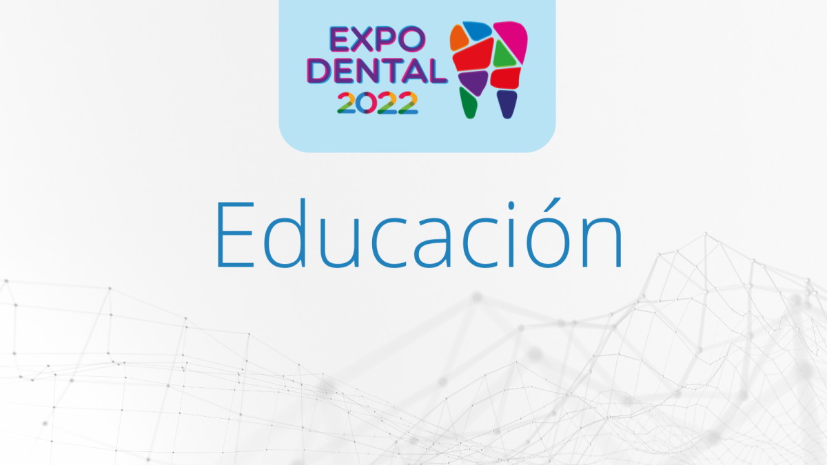 Conoce las mejores empresas de educación de la Expo Dental 2022 Expo